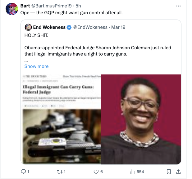 media - Bart .5h Opethe Gqp might want gun control after all. End Wokeness Holy Shit. . Mar 19 Obamaappointed Federal Judge Sharon Johnson Coleman just ruled that illegal immigrants have a right to carry guns. Show more Illegal Immigrant Can Carry Gas Fed